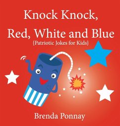 Knock Knock, Red, White, and Blue! - Ponnay, Brenda