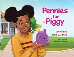 Pennies for Piggy - Jones, Jimia L.