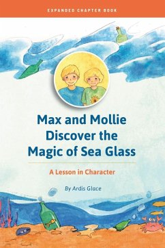 Max and Mollie Discover the Magic of Sea Glass - Ardis, Glace