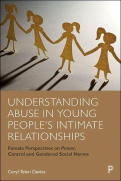 Understanding Abuse in Young People's Intimate Relationships - Davies, Ceryl Teleri