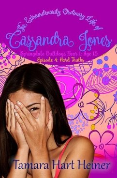 Episode 4: Hard Truths: The Extraordinarily Ordinary Life of Cassandra Jones - Hart Heiner, Tamara