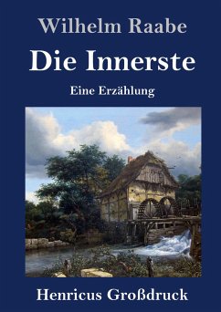 Die Innerste (Großdruck) - Raabe, Wilhelm