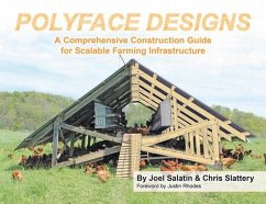 Polyface Designs - Salatin, Joel; Slattery, Chris