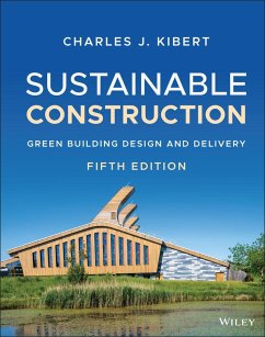 Sustainable Construction - Kibert, Charles J. (University of Florida, Gainesville, FL)