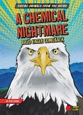 A Chemical Nightmare: Bald Eagle Comeback