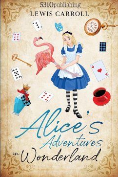 Alice's Adventures in Wonderland (Revised and Illustrated) - Carroll, Lewis
