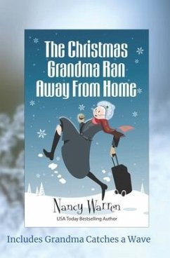The Christmas Grandma Ran Away from Home - Warren, Nancy