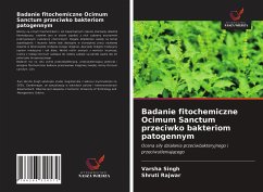 Badanie fitochemiczne Ocimum Sanctum przeciwko bakteriom patogennym - Singh, Varsha; Rajwar, Shruti