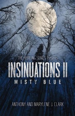 Insinuations II: Misty Blue - Clark, Anthony; Clark, Marylene J.