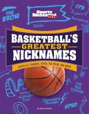 Basketball's Greatest Nicknames: Chocolate Thunder, Spoon, the Brow, and More!