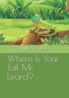 Where Is Your Tail Mr. Lizard? - Galata, Miklos