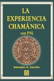 LA EXPERIENCIA CHAMÁNICA con PNL