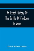 An Exact History Of The Battle Of Flodden