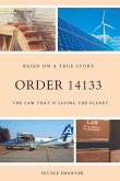 Order 14133: The Law That Is Saving the Planet Order 14133: The Law That Is Saving the Planet