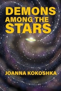 Demons Among the Stars - Kokoshka, Joanna Katarzyna