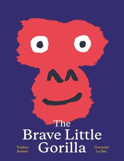 The Brave Little Gorilla - Robert, Nadine