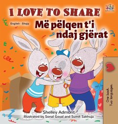 I Love to Share (English Albanian Bilingual Book for Kids)