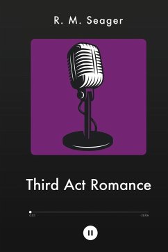 Third Act Romance - Seager, R. M.