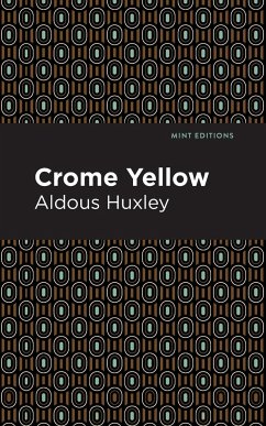 Crome Yellow - Huxley, Aldous