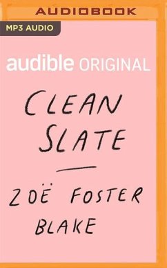 Clean Slate: An Audible Original Novella - Foster Blake, Zoë