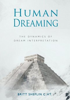 Human Dreaming - The Dynamics of Dream Interpretation - Sheflin, Britt
