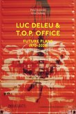 Luc Deleu & T.O.P. office Luc Deleu & T.O.P. office