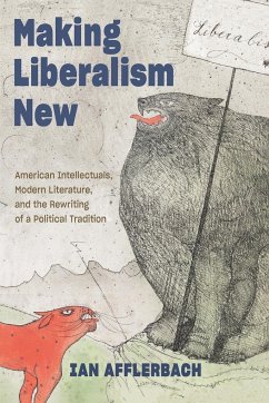 Making Liberalism New - Afflerbach, Ian (University of North Georgia)
