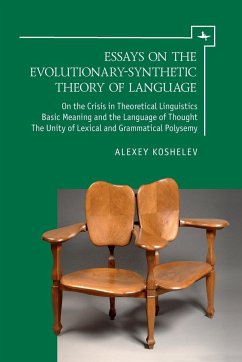 Essays on the Evolutionary-Synthetic Theory of Language - Koshelev, Alexey