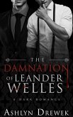 The Damnation of Leander Welles: Or, The Death & Life of Bennett Reeve