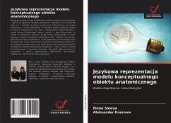 J¿zykowa reprezentacja modelu konceptualnego obiektu anatomicznego - Sloeva, Elena; Krasnow, Aleksander