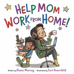 Help Mom Work from Home! - Murray, Diana