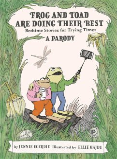 Frog and Toad Are Doing Their Best [A Parody] - Egerdie, Jennie