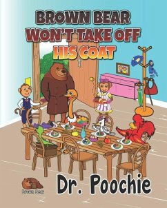 Brown Bear Won't Take Off His Coat - Carter, Poochie