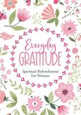 Everyday Gratitude: Spiritual Refreshment for Women