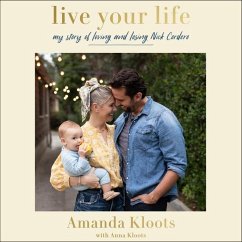 Live Your Life Lib/E: My Story of Loving and Losing Nick Cordero - Kloots, Amanda; Kloots, Anna