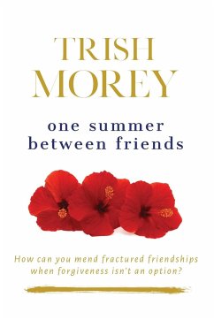 One Summer Between Friends - Morey, Trish