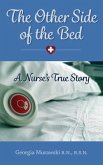 The Other Side of the Bed-A Nurse's True Story (eBook, ePUB)