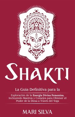 Shakti (eBook, ePUB) - Silva, Mari