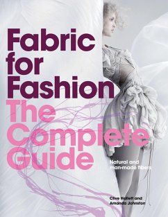 Fabric for Fashion: The Complete Guide (eBook, ePUB) - Johnston, Amanda; Hallett, Clive