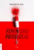 Feminismo Patriarcal (eBook, ePUB)