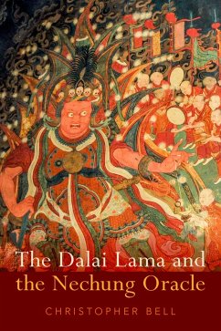 The Dalai Lama and the Nechung Oracle (eBook, PDF) - Bell, Christopher