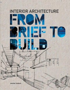 Interior Architecture: From Brief to Build (eBook, ePUB) - Hudson, Jennifer