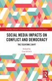 Social Media Impacts on Conflict and Democracy (eBook, ePUB)