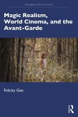 Magic Realism, World Cinema, and the Avant-Garde (eBook, ePUB)