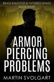 Armor Piercing Problems (Brass Knuckles & Tattered Wings, #8) (eBook, ePUB)