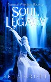 Soul Legacy (Natural Witches, #4) (eBook, ePUB)