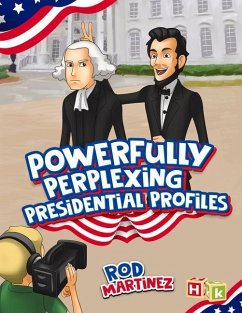 Powerfully Perplexing Presidential Profiles - Martinez, Rod