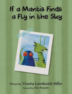 If a Mantis Finds a Fly in the Sky - Lorrekovich-Miller, Victoria