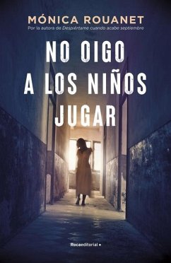 No Oigo a Los Ninos Jugar - Rouanet, Monica