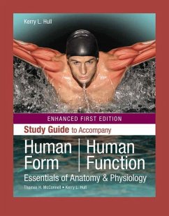 Human Form, Human Function: Essentials of Anatomy & Physiology, Enhanced Edition - McConnell, Thomas H; Hull, Kerry L